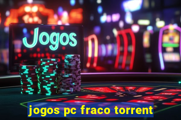 jogos pc fraco torrent